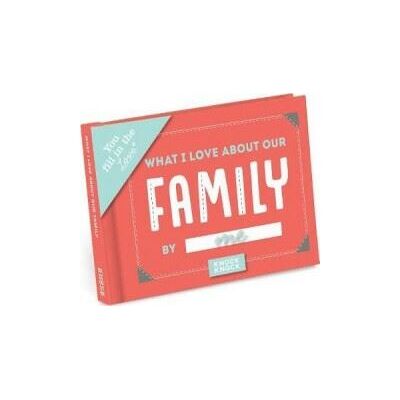 Knock Knock What I Love About our Family Fill-in-the-Love Journal Knock Knock What I Love About our Family Fill-in-the-Love Journal