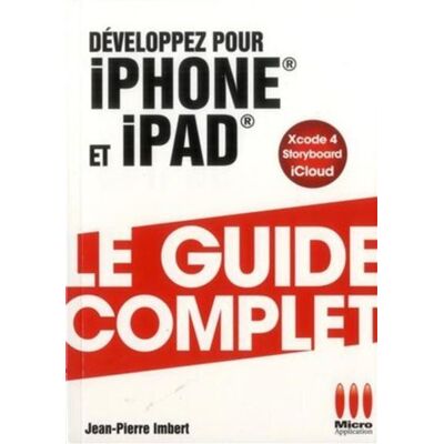 Micro Application Guide complet developpez pour iphone ip Micro Application Guide complet developpez pour iphone ip