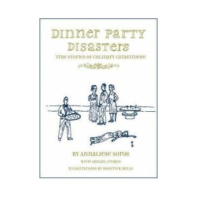 Abrams Dinner Party Disasters Abrams Dinner Party Disasters