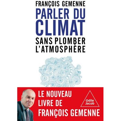 Odile Jacob CLIMAT CE QU'ON NE VOUS A PAS EXPLIQUE Odile Jacob CLIMAT CE QU'ON NE VOUS A PAS EXPLIQUE