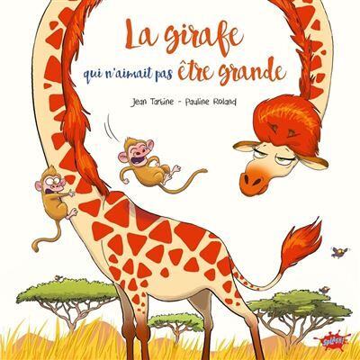 Splash LA GIRAFE QUI N'AIMAIT PAS ETRE GRANDE Splash LA GIRAFE QUI N'AIMAIT PAS ETRE GRANDE