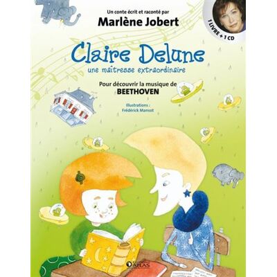 Atlas Claire Delune, une maîtresse extraordinaire Atlas Claire Delune, une maîtresse extraordinaire