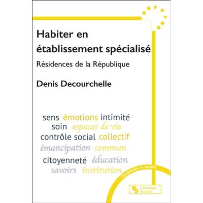 Chronique Sociale HABITER EN ETABLISSEMENT SPECIALISE RESIDENCE DE LA REPUBLIQ Chronique Sociale HABITER EN ETABLISSEMENT SPECIALISE RESIDENCE DE LA REPUBLIQ