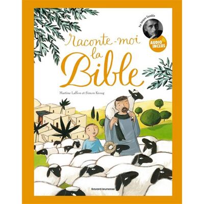 Bayard Soleil RACONTE-MOI LA BIBLE (+ TELECHARGEMENT AUDIO) Bayard Soleil RACONTE-MOI LA BIBLE (+ TELECHARGEMENT AUDIO)