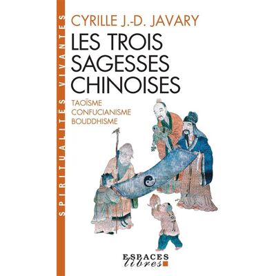 Albin Michel Les trois sagesses chinoises taoisme confucianisme bouddhism Albin Michel Les trois sagesses chinoises taoisme confucianisme bouddhism