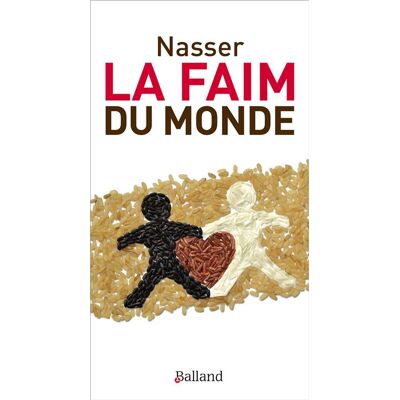 Balland La faim du monde Balland La faim du monde