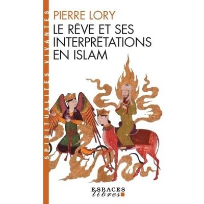 Albin Michel Le reve et ses interpretations en islam Albin Michel Le reve et ses interpretations en islam
