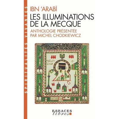 Albin Michel Les illuminations de la mecque Albin Michel Les illuminations de la mecque