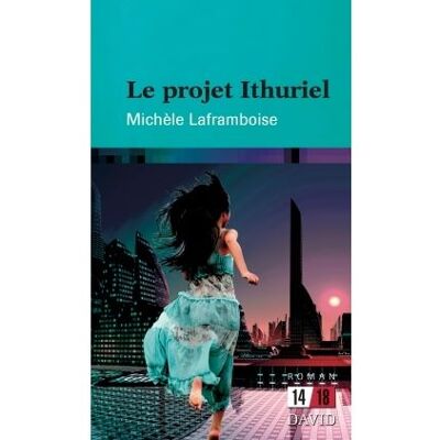 David Le projet ithuriel David Le projet ithuriel