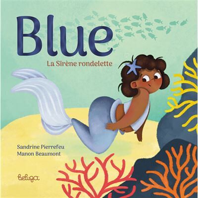 Beluga Blue la sirene rondelette Beluga Blue la sirene rondelette