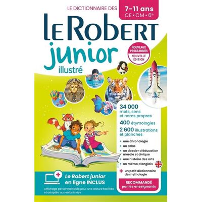 LE ROBERT JUNIOR ILLUSTRE ET SON DICTIONNAIRE EN LIGNE + CLE LE ROBERT JUNIOR ILLUSTRE ET SON DICTIONNAIRE EN LIGNE + CLE