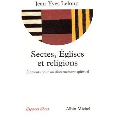 Albin Michel Sectes églises et religions Albin Michel Sectes églises et religions