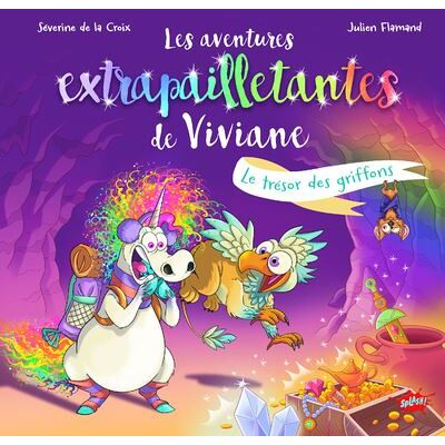 Splash LES AVENTURES EXTRAPAILLETANTES DE VIVIANE,2:LE TRESOR DES G Splash LES AVENTURES EXTRAPAILLETANTES DE VIVIANE,2:LE TRESOR DES G