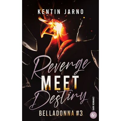 Harlequin BELLADONNA,3:REVENGE MEET DESTINY Harlequin BELLADONNA,3:REVENGE MEET DESTINY