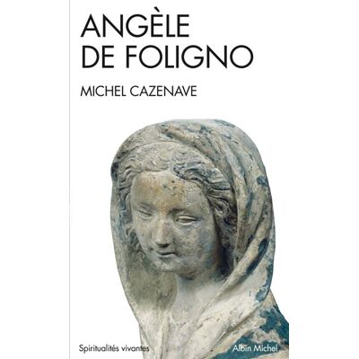 Albin Michel Angèle de Foligno Albin Michel Angèle de Foligno