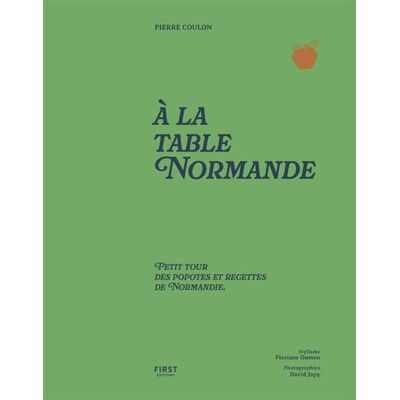First A LA TABLE NORMANDE First A LA TABLE NORMANDE