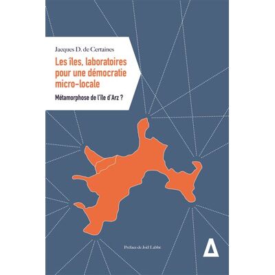 Apogee LES ILES LABORATOIRES POUR UNE DEMOCRATIE MICRO-LOCALE Apogee LES ILES LABORATOIRES POUR UNE DEMOCRATIE MICRO-LOCALE