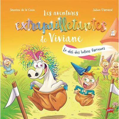 Splash LES AVENTURES EXTRAPAILLETANTES DE VIVIANE LE DEFI DES LUTIN Splash LES AVENTURES EXTRAPAILLETANTES DE VIVIANE LE DEFI DES LUTIN