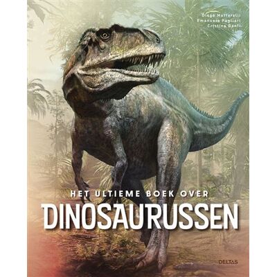 Zuidnederlandse Uitgeverij (ZNU) Het ultieme boek over Dinosaurussen Zuidnederlandse Uitgeverij (ZNU) Het ultieme boek over Dinosaurussen