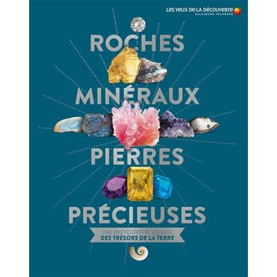 Gallimard jeunesse Roches mineraux pierres precieuses Gallimard jeunesse Roches mineraux pierres precieuses