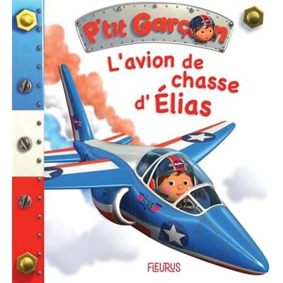 Fleurus L'avion de chasse d'elias Fleurus L'avion de chasse d'elias