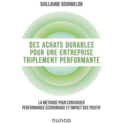 Dunod Des achats durables pour une entreprise triplement performan Dunod Des achats durables pour une entreprise triplement performan