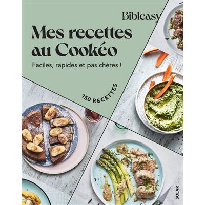 Solar MES RECETTES AU COOKEO Solar MES RECETTES AU COOKEO