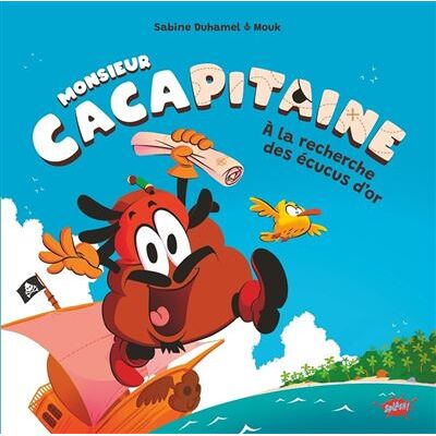 Splash MONSIEUR CACAPITAINE A LA RECHERCHE DES ECUCUS D'OR Splash MONSIEUR CACAPITAINE A LA RECHERCHE DES ECUCUS D'OR