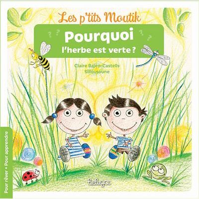 Beluga Pourquoi l'herbe est verte Beluga Pourquoi l'herbe est verte