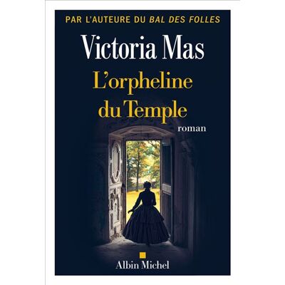 Albin Michel L'ORPHELINE DU TEMPLE Albin Michel L'ORPHELINE DU TEMPLE