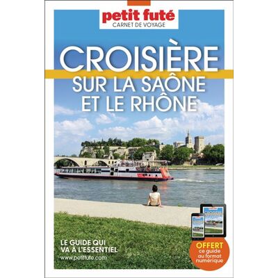 Petit futé Guide CROISIERE SUR LA SAONE ET LE RHONE CV 2026 Petit Fute Petit futé Guide CROISIERE SUR LA SAONE ET LE RHONE CV 2026 Petit Fute