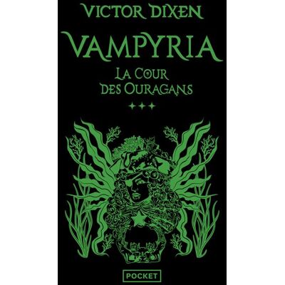 Pocket VAMPYRIA,3:LA COUR DES OURAGANS Pocket VAMPYRIA,3:LA COUR DES OURAGANS