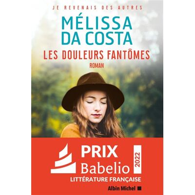 Albin Michel LES DOULEURS FANTOMES Albin Michel LES DOULEURS FANTOMES