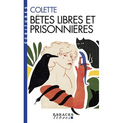 Albin Michel BETES LIBRES ET PRISONNIERES Albin Michel BETES LIBRES ET PRISONNIERES