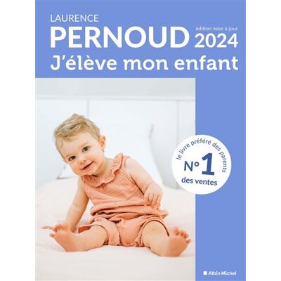 Albin Michel J'ELEVE UN ENFANT Albin Michel J'ELEVE UN ENFANT