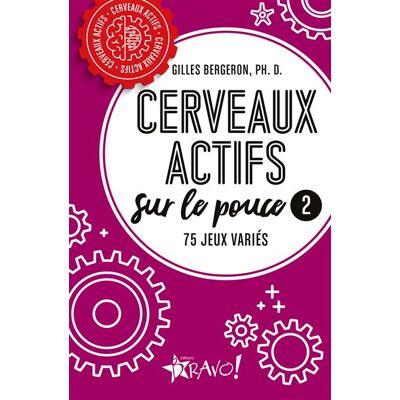 Bravo Cerveaux actifs sur le pouce,2 Bravo Cerveaux actifs sur le pouce,2