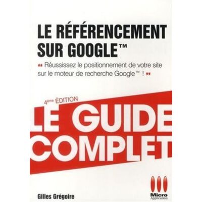 Micro Application Guide complet referencement sur google Micro Application Guide complet referencement sur google