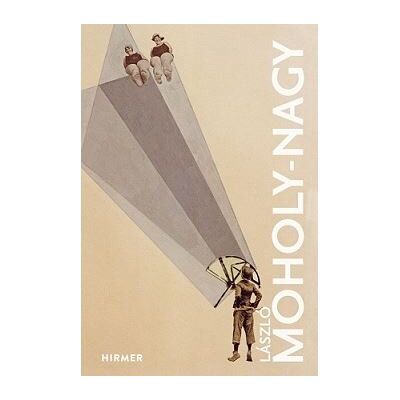 Hirmer Laszlo moholy-nagy Hirmer Laszlo moholy-nagy