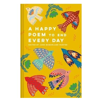 Abrams A Happy Poem to End Every Day Abrams A Happy Poem to End Every Day