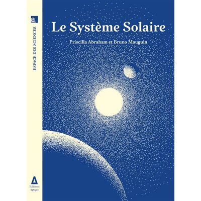 Apogee LE SYSTEME SOLAIRE Apogee LE SYSTEME SOLAIRE