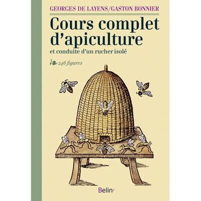 Belin Cours complet d'apiculture Belin Cours complet d'apiculture