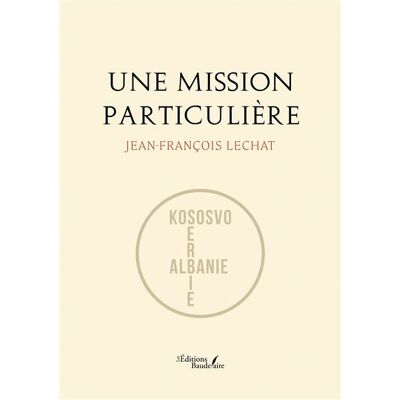 Baudelaire UNE MISSION PARTICULIERE Baudelaire UNE MISSION PARTICULIERE