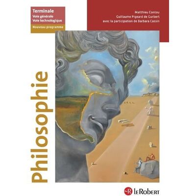 Le Robert PHILOSOPHIE TLE MANUEL ELEVE Le Robert PHILOSOPHIE TLE MANUEL ELEVE