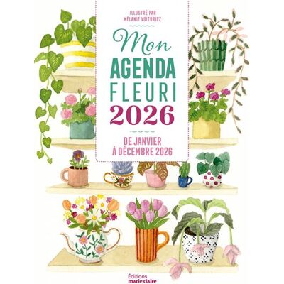 Marie Claire MON AGENDA FLEURI 2026 Marie Claire MON AGENDA FLEURI 2026