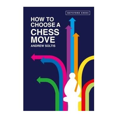 Abrams How to Choose a Chess Move Abrams How to Choose a Chess Move
