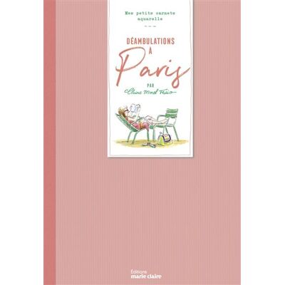 Marie Claire DEAMBULATIONS A PARIS Marie Claire DEAMBULATIONS A PARIS