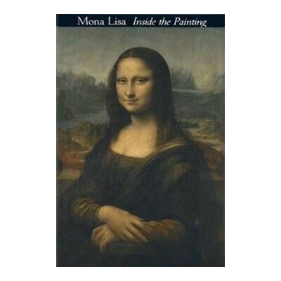 Abrams Mona Lisa: Inside the Painting Abrams Mona Lisa: Inside the Painting