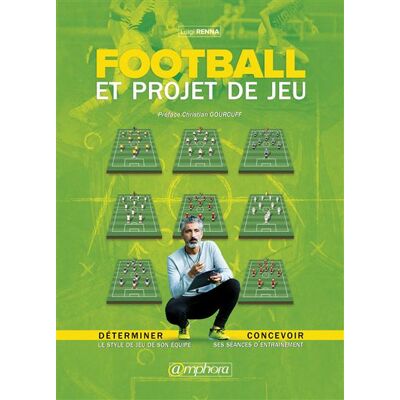 Amphora Football et projet de jeu : Déterminer le style de jeu de son équipe Amphora Football et projet de jeu : Déterminer le style de jeu de son équipe