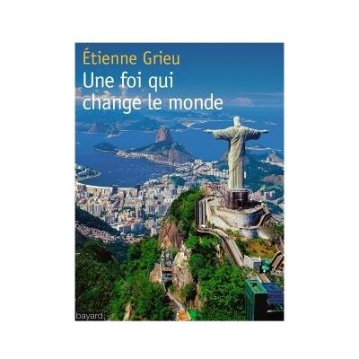 BAYARD Une foi qui change le monde BAYARD Une foi qui change le monde