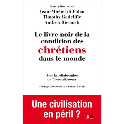 Xo Le livre noir de la condition des chretiens Xo Le livre noir de la condition des chretiens